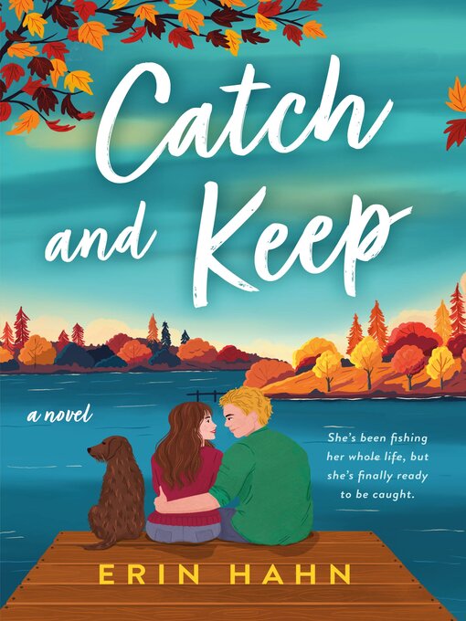 Title details for Catch and Keep by Erin Hahn - Available